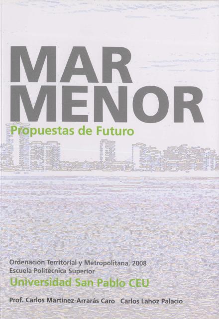 Mar Menor. Propuestas de futuro
