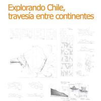Ciclo de Actividades: Explorando Chile, travesía entre continentes