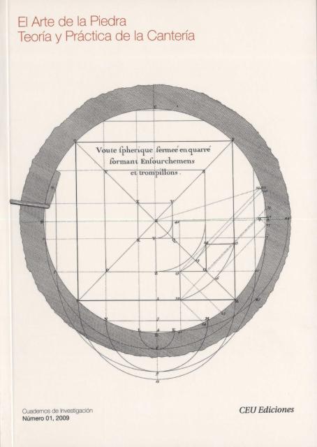 El Arte de la Piedra. Teoría y práctica de la cantería.